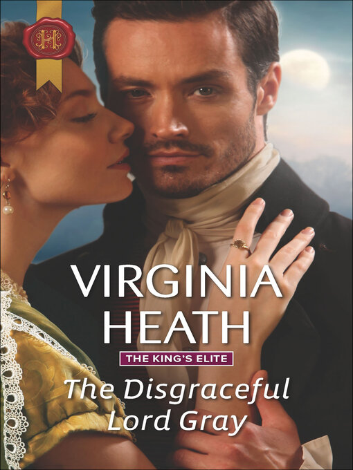 Title details for The Disgraceful Lord Gray by Virginia Heath - Wait list